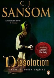 Dissolution (C.J. Sansom)