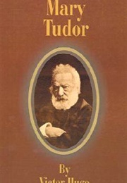 Mary Tudor (Victor Hugo)