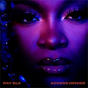 Ray BLK - Access Denied