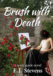 Brush With Death (E.J. Stevens)