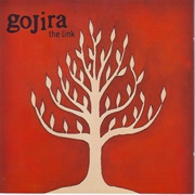 Gojira - The Link
