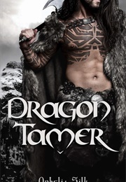 Dragon Tamer (Ophelia Silk)