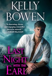 Last Night With the Earl (Kelly Bowen)