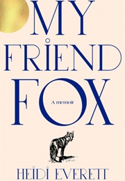 My Friend Fox (Heidi Everett)