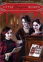 Little Vampire Women (Louisa May Alcott & Lynn Messina)