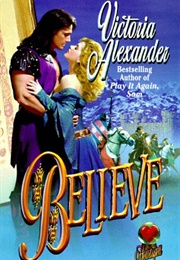 Believe (Victoria Alexander)