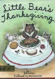 Little Bear's Thanksgiving (Janice Brustlein)