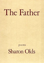 The Father (Sharon Olds)