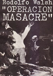 "Operación Masacre" (Rodolfo Walsh)