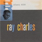 "Hallelujah I Love Her So" by Ray Charles