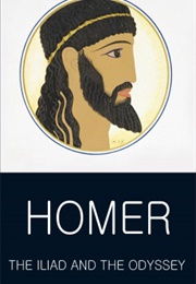 The Iliad and the Odyssey (Homer)