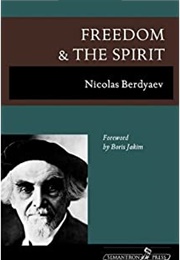 Freedom and the Spirit (Nikolai Berdyaev)