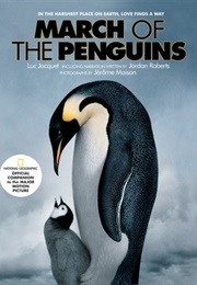 March of the Penguins (Luc Jacquet)