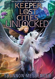 Keeper of the Lost Cities: Unlocked (Shannon Messenger)