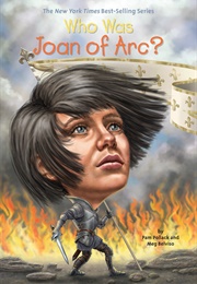 Who Was Joan of Arc? (Pam Pollack & Meg Belviso)