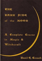 The Dark Side of the Moon (Basil E. Crouch)