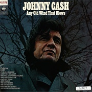 Any Old Wind That Blows (Johnny Cash, 1973)