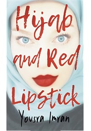 Hijab and Red Lipstick (Yousra Imran)