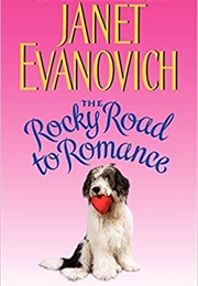 The Rocky Road to Romance (Janet Evanovich)