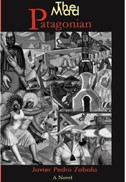 The Mad Patagonian (Javier Pedro Zabala)