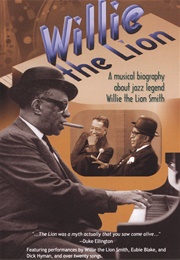 Willie Smith: Willie the Lion (2004)