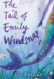 The Tail of Emily Windsnap (Liz Kessler)
