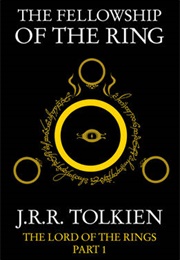 The Fellowship of the Ring [The Lord of the Rings: The Fellowship of the Ring] (J. R. R. Tolkien)