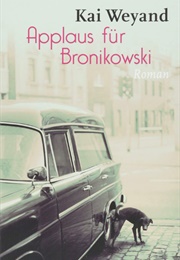 Applaus Für Bronikowski (Kai Weyand)