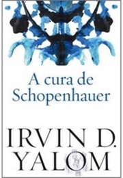 A Cura De Schopenhauer (Irvin D. Yalom)