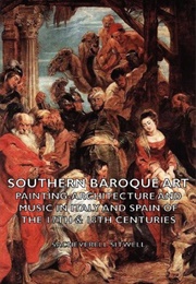 Southern Baroque Art (Sacheverell Sitwell)