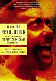 Ready for Revolution the Life and Struggles of Stokely Carmichael (Stokely Carmichael)