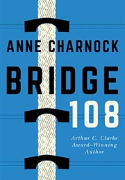 Bridge 108 (Anne Charnock)