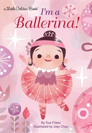 I'm a Ballerina (Little Golden Book)