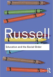 Education and the Social Order (Bertrand Russell)
