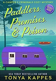 Paddlers, Promises and Poison (Tonya Kappes)