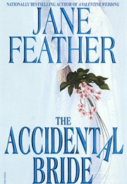 The Accidental Bride (Jane Feather)