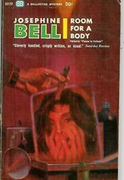 Room for a Body (Josephine Bell)