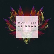 Don't Let Me Down - The Chainsmokers Ft. Daya