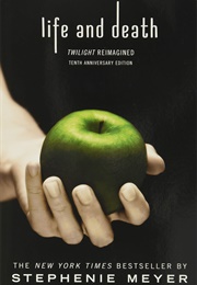 Life and Death: Twilight Reimagined (Stephenie Meyer)