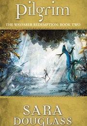 Pilgrim (Sara Douglass)