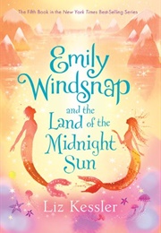 Emily Windsnap and the Land of the Midnight Sun (Liz Kessler)