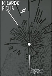 Target in the Night (Ricardo Piglia)