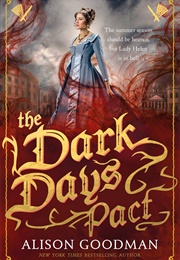 The Dark Days Pact (Alison Goodman)