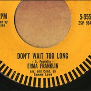 Erma Franklin - Don't Wait Too Long
