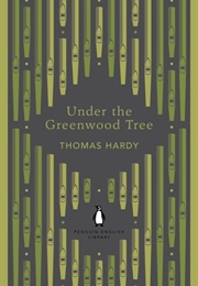 Under the Greenwood Tree (Thomas Hardy)