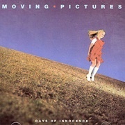 Days of Innocence - Moving Pictures
