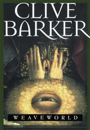 Weaveworld (Clive Barker)