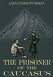 Prisoner of the Caucasus (Aleksandr Pushkin)