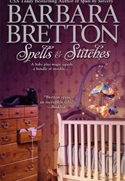 Spells and Stitches (Barbara Bretton)