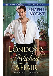 London's Wicked Affair (Anabelle Bryant)